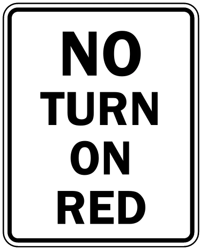 Official United States No Turn on Red Road Sign