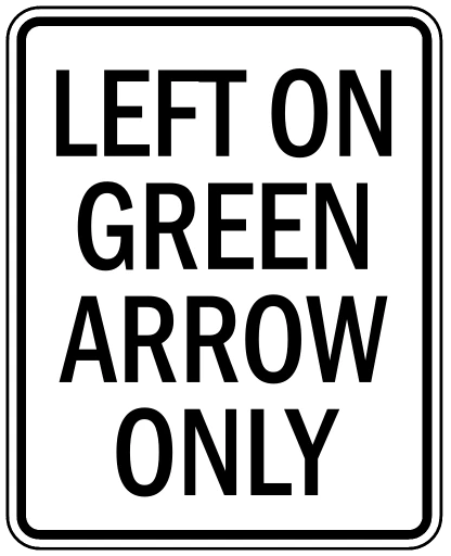 Official United States Left on Green Arrow Only Road Sign