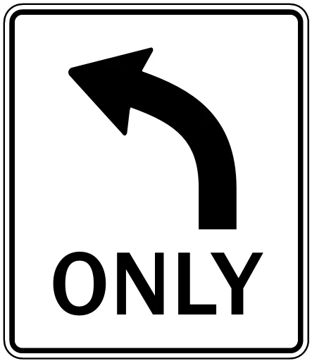Official United States Left Turn Only Lane Road Sign