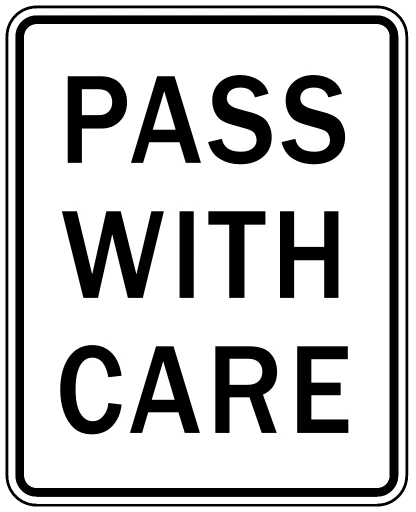 Official United States Pass With Care Road Sign