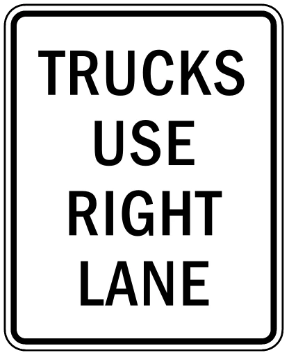Official United States Trucks Use Right Lane Road Sign