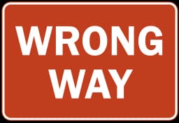 Wrong Way Sign