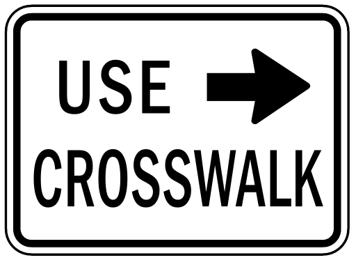 Official United States Pedestrians Use Crosswalk Road Sign