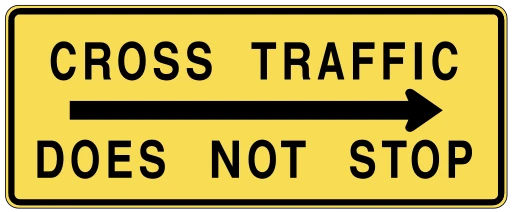 Official United States Cross Traffic Does Not Stop Plaque Road Sign